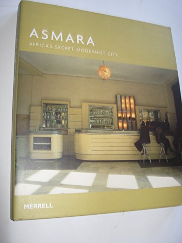 Asmara: Africa's Secret Modernist City