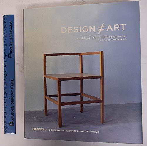 Design Art: Functional Objects from Donald Judd to Rachel Whiteread