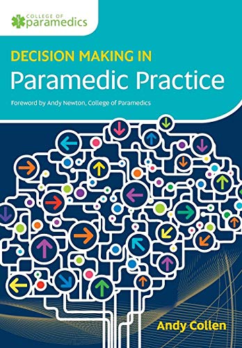 Decision Making in Paramedic Practice: .