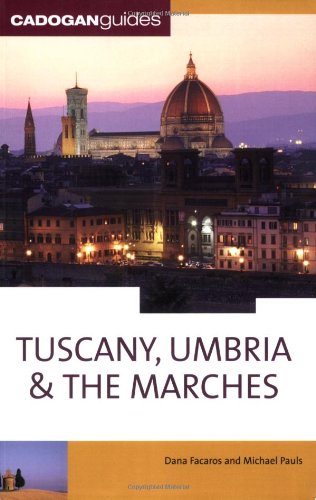 Tuscany Umbria & the Marches, 10th (Cadogan Guides)