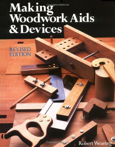 Cover of Making Woodwork AIDS & Devices by Wearing, Robert, paperback Book
