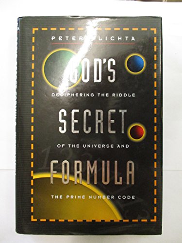 God's Secret Formula: Deciphering the Riddle of the Universe and the Prime Number Code