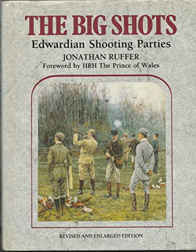 The Big Shots: Edwardian Shooting Parties