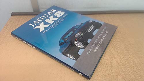 Jaguar Xk8: The Authorised Biography