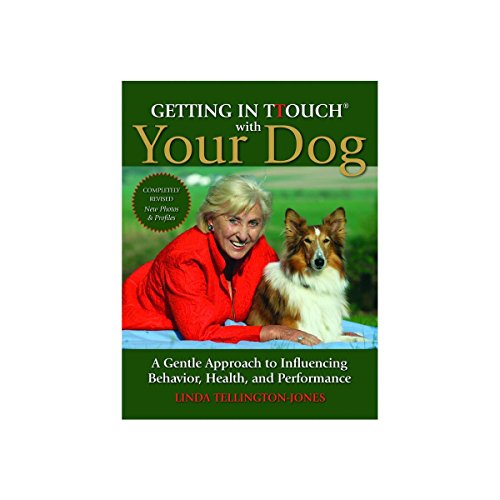 Getting in Touch with Your Dog: How to Understand and Influence Behaviour, Personality and Health