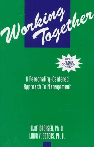 Working Together: A Personality-Centered Approach to Management, Third Edition