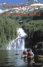 Kayaking & Camping in Prince William Sound