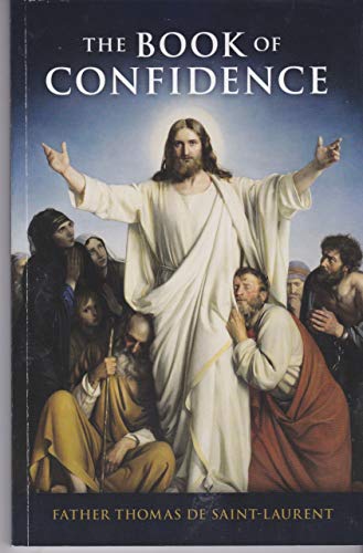 Cover of The Book of Confidence by Father Thomas de Saint-Laurent, paperback Book