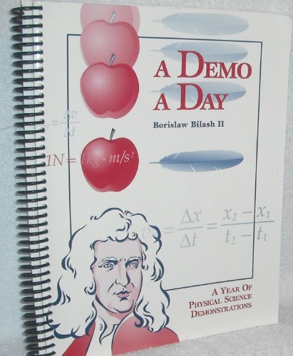 A Demo a Day: A Year of Physical Science Demonstrations