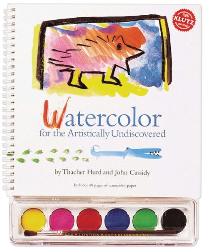 Watercolor: For the Artistically Undiscovered