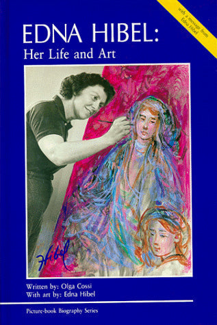 Edna Hibel: Her Life and Art (Picture-Book Biography Series)