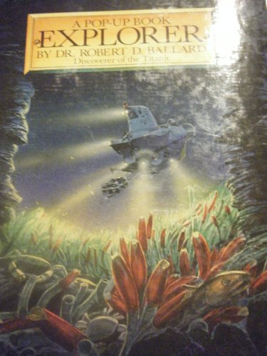 Cover of Explorer: A Pop-Up Book by Ballard, Robert, hardcover Book