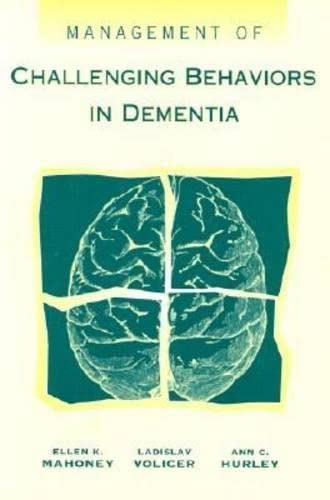 Cover of Management of Challenging Behaviors in Dementia by Mahoney, Ellen K., paperback Book