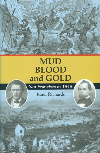 Cover of Mud, Blood, and Gold: San Francisco in 1849 by Richards, Rand, hardcover Book