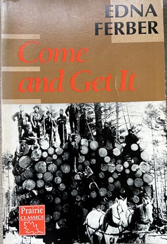 Come and Get It (Prairie Classics)