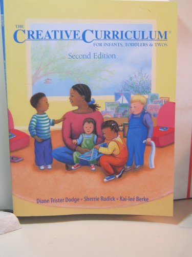 The Creative Curriculum for Infants, Toddlers, and Twos