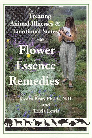 Treating Animal Illnesses & Emotional States with Flower Essence Remedies