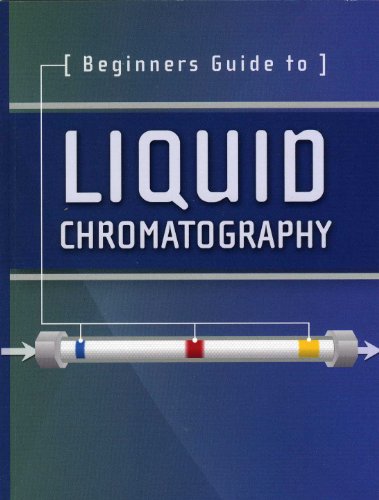 Beginners Guide to Liquid Chromatography (Waters Series)