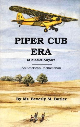 Piper Cub Era at Nicolet Airport: An American Phenomenon