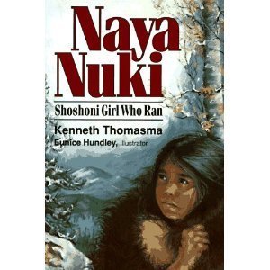 Naya Nuki: Shoshoni Girl Who Ran (Amazing Indian Children Series)