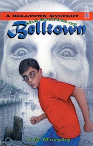 THE SECRETS OF BELLTOWN (A Belltown Mystery #1)