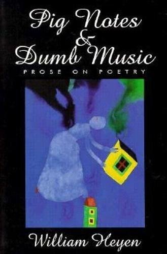 Pig Notes & Dumb Music: Prose on Poetry (American Readers Series)