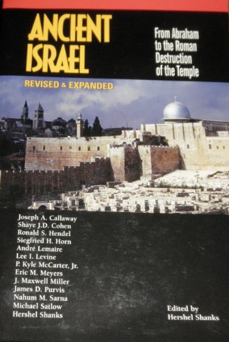 Ancient Israel: From Abraham to the Roman Destruction of the Temple