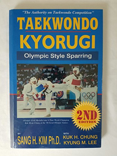 Tae Kwon Do Kyorugi: Olympic Style Sparring