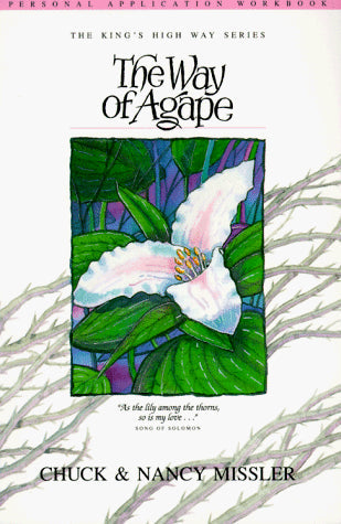 The Way of Agape: Personal Application Workbook