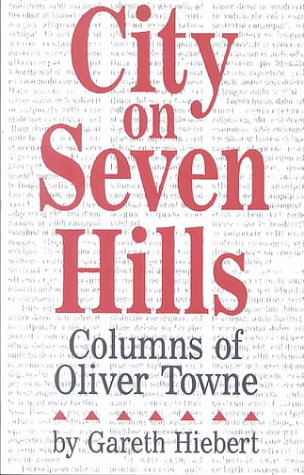 City on Seven Hills: Columns by Oliver Towne