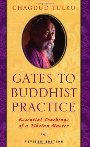 Gates to Buddhist Practice: Essential Teachings of a Tibetan Master