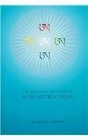 The Precious Treasury of Pith Instructions (The Seven Treasuries Series)