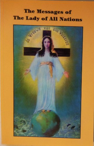 The Messages of the Lady of All Nations
