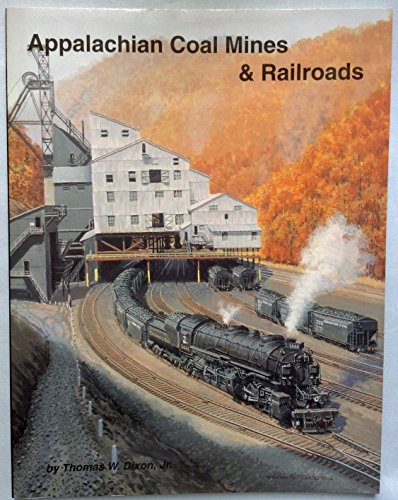 Appalachian Coal Mines & Railroads