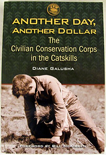 Another Day, Another Dollar: The Civilian Conservation Corps in the Catskills