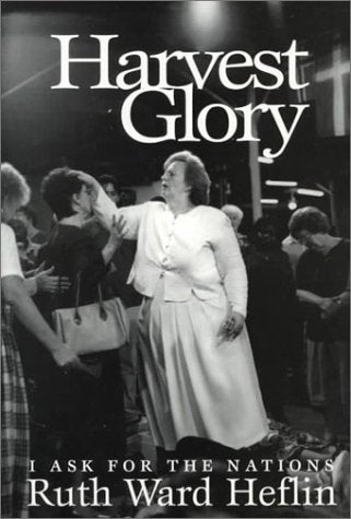 Harvest Glory: I Ask for the Nations