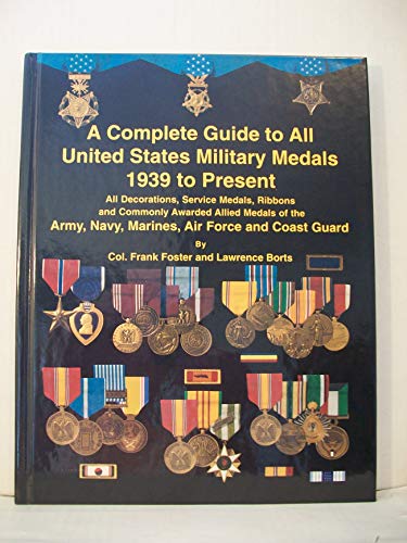 Complete Guide to United States Military Medals 1939 to Present