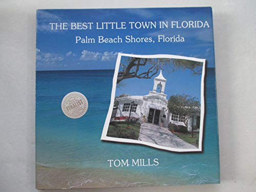 The Best Little Town in Florida: Palm Beach Shores, Florida