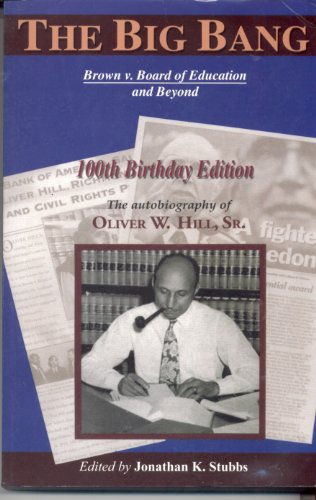 The Big Bang: Brown v. Board of Education and Beyound 100th Birthday Edition (Autobiography of Olive
