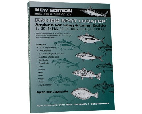 Fishing Spot Locator - Southern Ca. 2nd edition by Captain Frank Grabenstatter (1997) Perfect Paperback