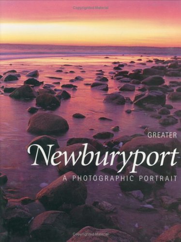 Greater Newburyport: A Photographic Portrait