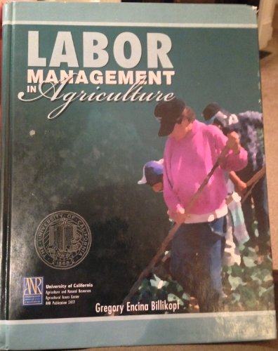 Labor management in agriculture: Cultivating personnel productivity (DANR [special] publication)