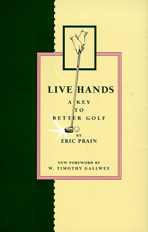 Live Hands: A Key to Better Golf