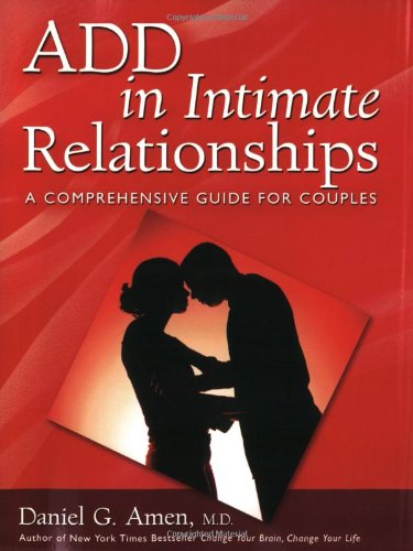 ADD in Intimate Relationships: A Comprehensive Guide for Couples