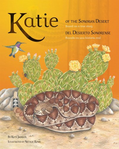 Katie of the Sonoran Desert: Based on a True Story (English and Spanish Edition)