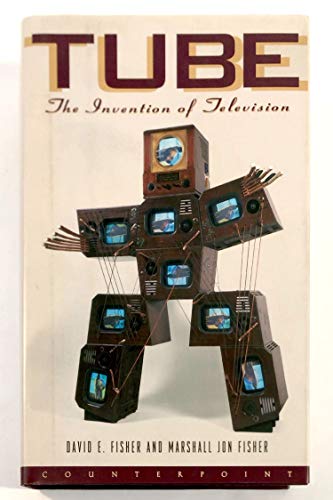 Tube: The Invention of Television (Sloan Technology Series)