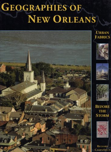 Geographies of New Orleans: Urban Fabrics Before the Storm