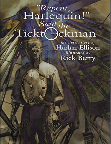 Repent, Harlequin! Said the Ticktockman: The Classic Story