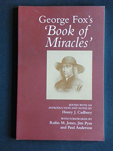 George Fox's "Book of Miracles