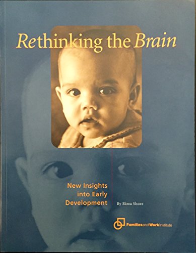 Rethinking the Brain: New Insights into Early Development